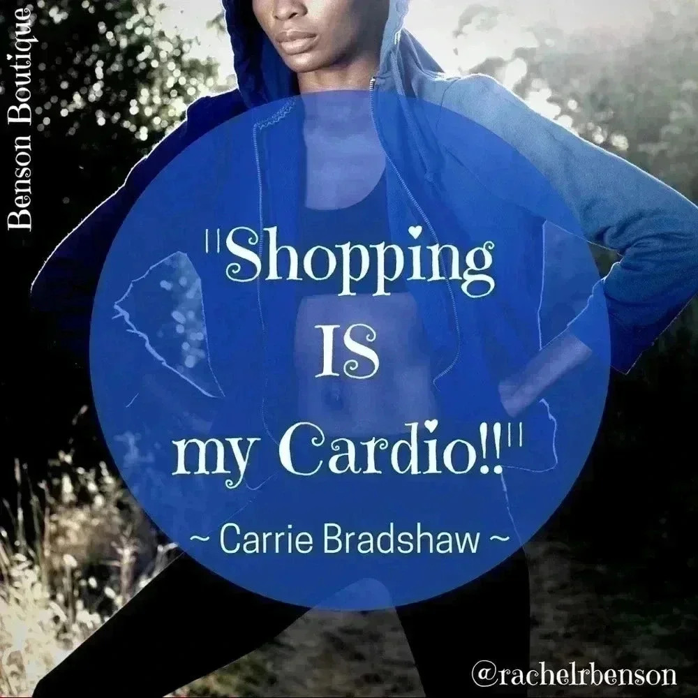 Shopping IS my cardio!!